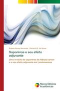 Ler Saponinas e seu efeito adjuvante: Uma revisão de saponinas de Albizia saman e o seu efeito adjuvante em Leishmaniose, do autor Robson Roney Bernardo; Clarisa B.P. de Sousa