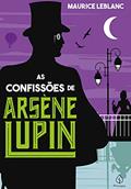 Ler As confissões de Arsène Lupin, do autor Maurice Leblanc