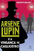 Ler Arsène Lupin e a vingança de Cagliostro, do autor Maurice Leblanc