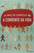 Ler A corrente da vida, do autor Walcyr Carrasco