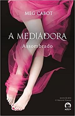 A mediadora: Assombrado (Vol. 5), do autor Meg Cabot
