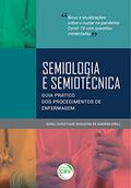 Ler Semiologia e semiotécnica: guia prático dos procedimentos de enfermagem, do autor Marli Christiane Nogueira de Amorim