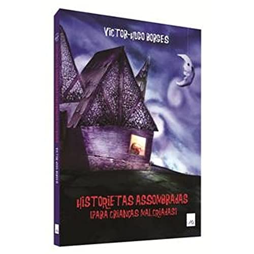 Ler Historietas Assombradas Para Crianças Malcriadas, do autor Victor-Hugo Borges Ler Historietas Assombradas Para Crianças Malcriadas, do autor Victor-Hugo Borges