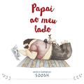 Ler Papai ao meu lado, do autor Soosh