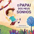 Ler O papai dos meus sonhos, do autor Natália Batista Dias