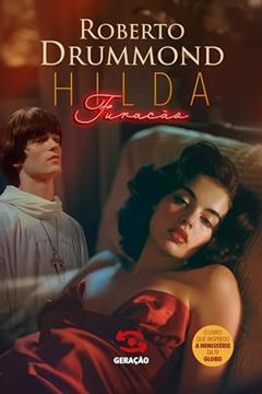 Hilda Furacão, do autor Roberto Drummond