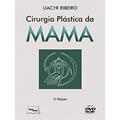 Ler Cirurgia Plástica da Mama, do autor Liacyr Ribeiro