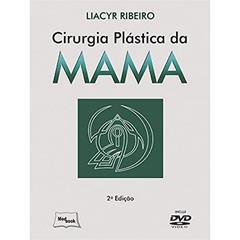 Cirurgia Plástica da Mama, do autor Liacyr Ribeiro