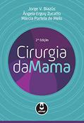 Ler Cirurgia da Mama, do autor Jorge V. Biazús; Ângela Erguy Zucatto; Márcia Portela de Melo