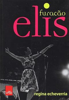 Furacão Elis, do autor Regina Echeverria