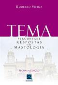 Ler Tema: Perguntas e Respostas em Mastologia, do autor Roberto Vieira
