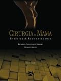 Ler Cirurgia da Mama: Estética e Reconstrutora, do autor Ricardo Cavalcanti; Renato Saltz