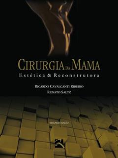 Cirurgia da Mama: Estética e Reconstrutora, do autor Ricardo Cavalcanti; Renato Saltz