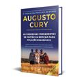 Ler AS PODEROSAS FERRAMENTAS DE GESTÃO DA EMOÇÃO PARA RELAÇÕES SAUDÁVEIS: MANUAL DE PSICOLOGIA APLICADA PARA CASAIS, PAIS E FILHOS, EMPRESÁRIOS E COLABORADORES, do autor AUGUSTO CURY