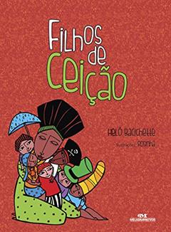 Filhos de Ceição, do autor Helô Bacichette