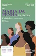 Ler Lei Maria da Penha na Prática, do autor Adriana Ramos de Mello; Lívia de Meira Lima Paiva