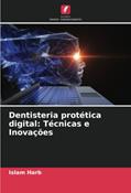 Ler Dentisteria protética digital: Técnicas e Inovações, do autor Islam Harb