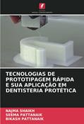 Ler TECNOLOGIAS DE PROTOTIPAGEM RÁPIDA E SUA APLICAÇÃO EM DENTISTERIA PROTÉTICA, do autor Najma Shaikh; Seema Pattanaik; Bikash Pattanaik Ler TECNOLOGIAS DE PROTOTIPAGEM RÁPIDA E SUA APLICAÇÃO EM DENTISTERIA PROTÉTICA, do autor Najma Shaikh; Seema Pattanaik; Bikash Pattanaik