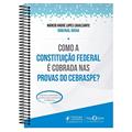Ler Como A Constituição Federal É Cobrada Nas Provas Do Cebraspe? (2020), do autor Roberval Rocha Ler Como A Constituição Federal É Cobrada Nas Provas Do Cebraspe? (2020), do autor Roberval Rocha