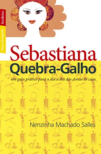 Ler Sebastiana quebra-galho (edição de bolso), do autor Nenzinha Machado Salles