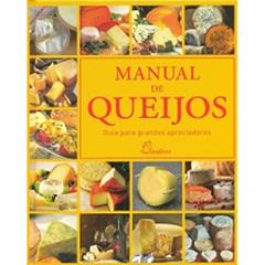 Manual de Queijos. Guia para Grandes Apreciadores, do autor Vários Autores