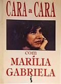 Ler Cara A Cara Com Marilia Gabriela (Portuguese Edition), do autor Marilia Gabriela Ler Cara A Cara Com Marilia Gabriela (Portuguese Edition), do autor Marilia Gabriela