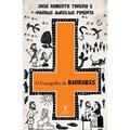 Ler O evangelho de Barrabás, do autor José Roberto Torero; Marcus Aurelius Pimenta
