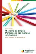 Ler O ensino da Língua Portuguesa nos manuais gramaticais: Uma proposta de reformulação, do autor Coutinho Telma
