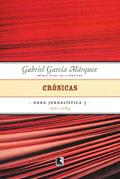 Ler Crônicas (Vol. 5 Obra jornalística), do autor Gabriel García Márquez Ler Crônicas (Vol. 5 Obra jornalística), do autor Gabriel García Márquez