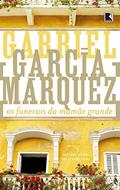 Ler Os funerais da mamãe grande, do autor Gabriel García Márquez
