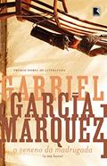 Ler O veneno da madrugada (A má hora), do autor Gabriel García Márquez