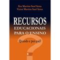 Ler Recursos educacionais para o ensino: Quando e por quê?, do autor Ilza Martins Anna; Victor Martins Anna Ler Recursos educacionais para o ensino: Quando e por quê?, do autor Ilza Martins Anna; Victor Martins Anna