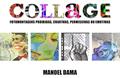 Ler COLLAGE: Fotomontagens Proibidas, Criativas, Permissivas ou Emotivas, do autor Manoel Dama Ler COLLAGE: Fotomontagens Proibidas, Criativas, Permissivas ou Emotivas, do autor Manoel Dama