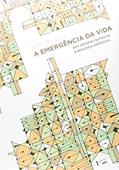 Ler A Emergência da Vida - das Origens Químicas à Biologia Sintética, do autor Pier Luigi Luisi