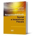 Ler Responsabilidade Social E Incentivos Fiscais, do autor Adriana Estigara; Sandra A. Lopes Barbon Lewis; Reni Pereira