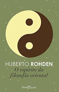 O espírito da filosofia oriental: 286, do autor Huberto Rohden