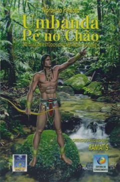 Umbanda Pé no Chão, do autor Norberto Peixoto
