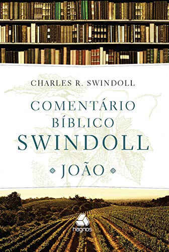 Ler Comentário bíblico Swindoll: João, do autor Charles R. Swindoll