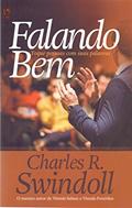 Ler Falando Bem. Toque Pessoas com Suas Palavras, do autor Charles R. Swindoll Ler Falando Bem. Toque Pessoas com Suas Palavras, do autor Charles R. Swindoll