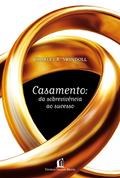 Ler Casamento: Da sobrevivência ao sucesso, do autor Charles R. Swindoll