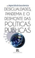 Ler Desigualdades, pandemia e o desmonte das políticas públicas, do autor Regina Célia de Souza Beretta Ler Desigualdades, pandemia e o desmonte das políticas públicas, do autor Regina Célia de Souza Beretta