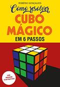 Ler Como Resolver Cubo Mágico, do autor Robério Gonçalves de Oliveira Ler Como Resolver Cubo Mágico, do autor Robério Gonçalves de Oliveira