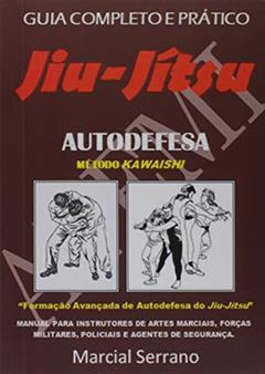 Jiu-Jítsu Autodefesa, do autor Marcial Serrano