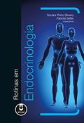 Ler Rotinas em endocrinologia, do autor Sandra Pinho Silveiro; Fabíola Satler