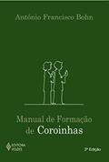 Ler Manual de formação de coroinhas, do autor Antônio Francisco Bohn