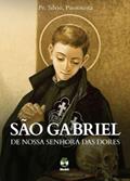 Ler São Gabriel de Nossa Senhora das Dores, do autor Passionista Pe. Sílvio Ler São Gabriel de Nossa Senhora das Dores, do autor Passionista Pe. Sílvio