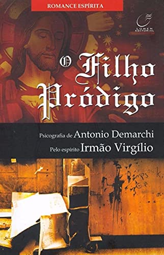 Ler O Filho Prodigo, do autor Antonio Demarchi Ler O Filho Prodigo, do autor Antonio Demarchi