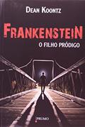 Ler Frankenstein. O Filho Pródigo, do autor Dean Koontz