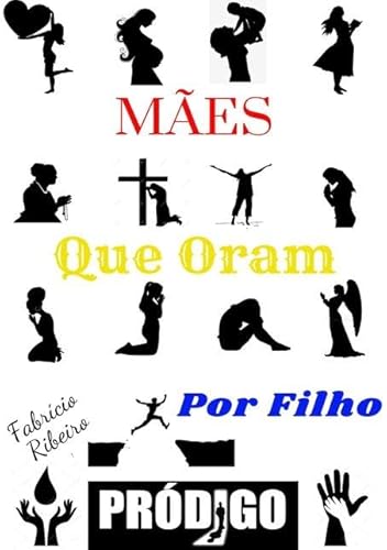 Ler Maes que Oram por Filho Prodigo, do autor Fabrício Ribeiro