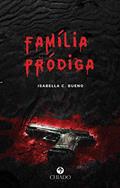 Ler Família pródiga, do autor Isabella C. Bueno